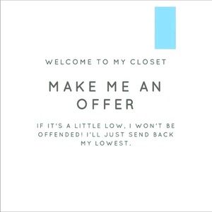 Offers Welcome!
